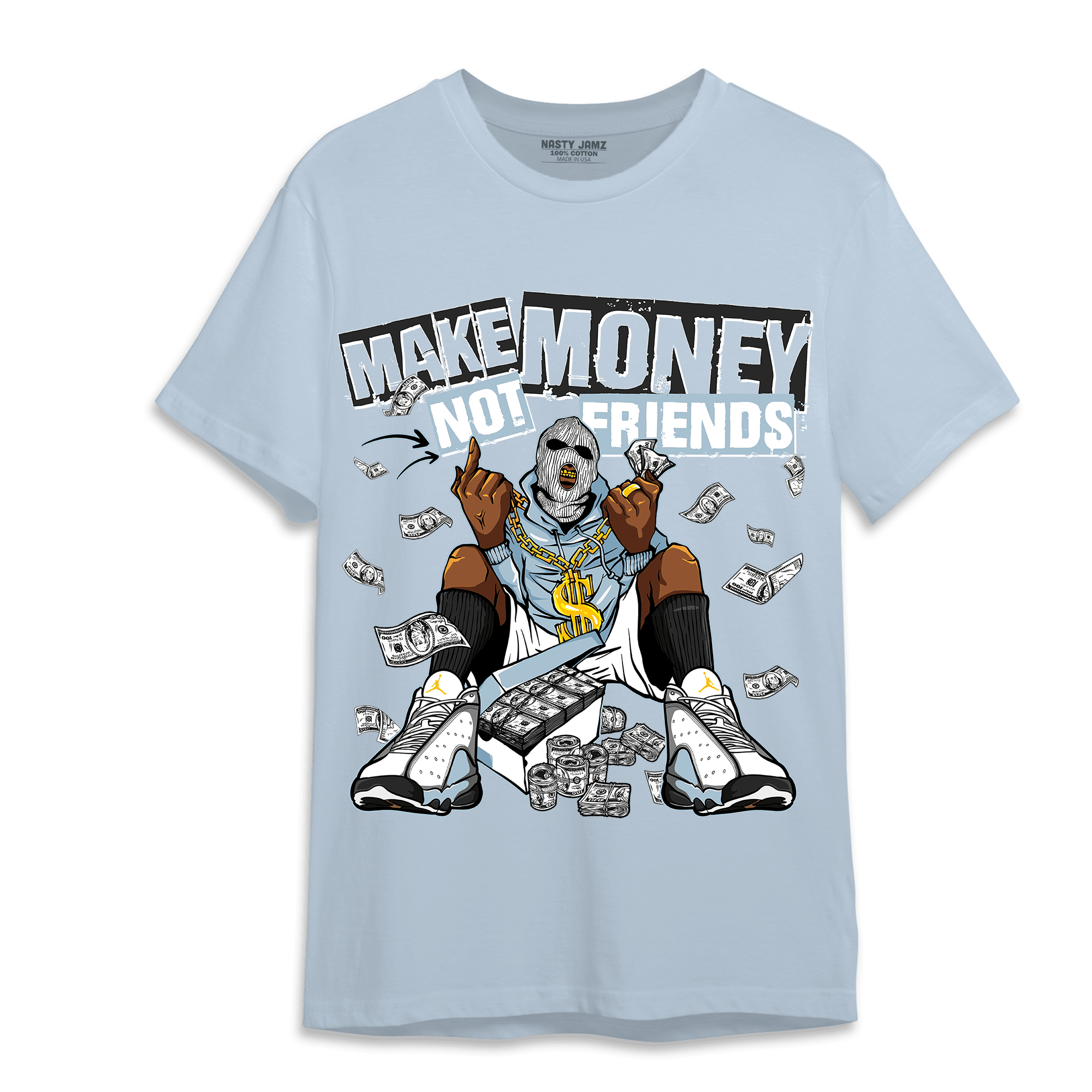 Blue Grey 13s T Shirt Match Make Money Not Friends - NastyJamz