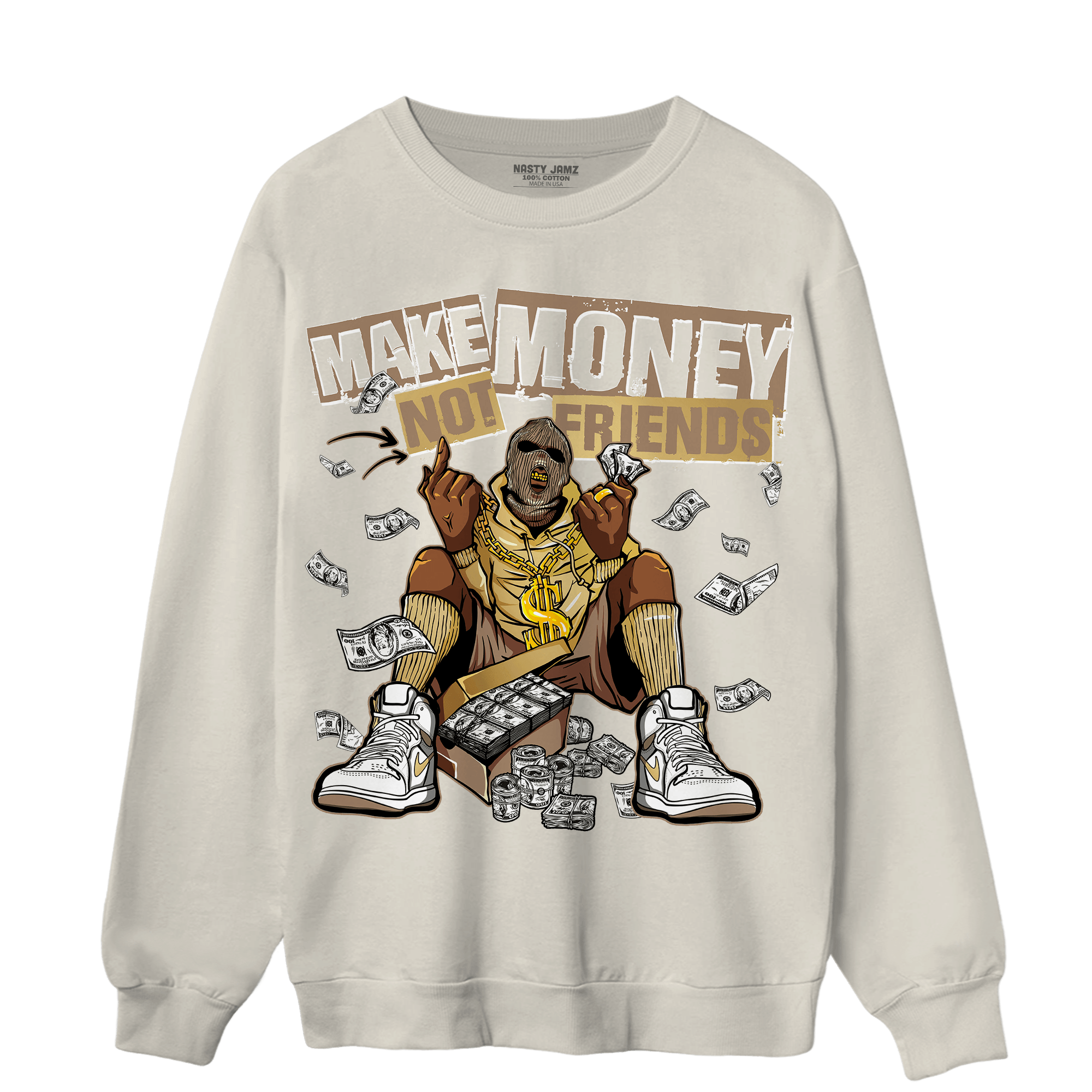 High OG Metallic Gold 1s Sweatshirt Match Make Money Not Friends - NastyJamz