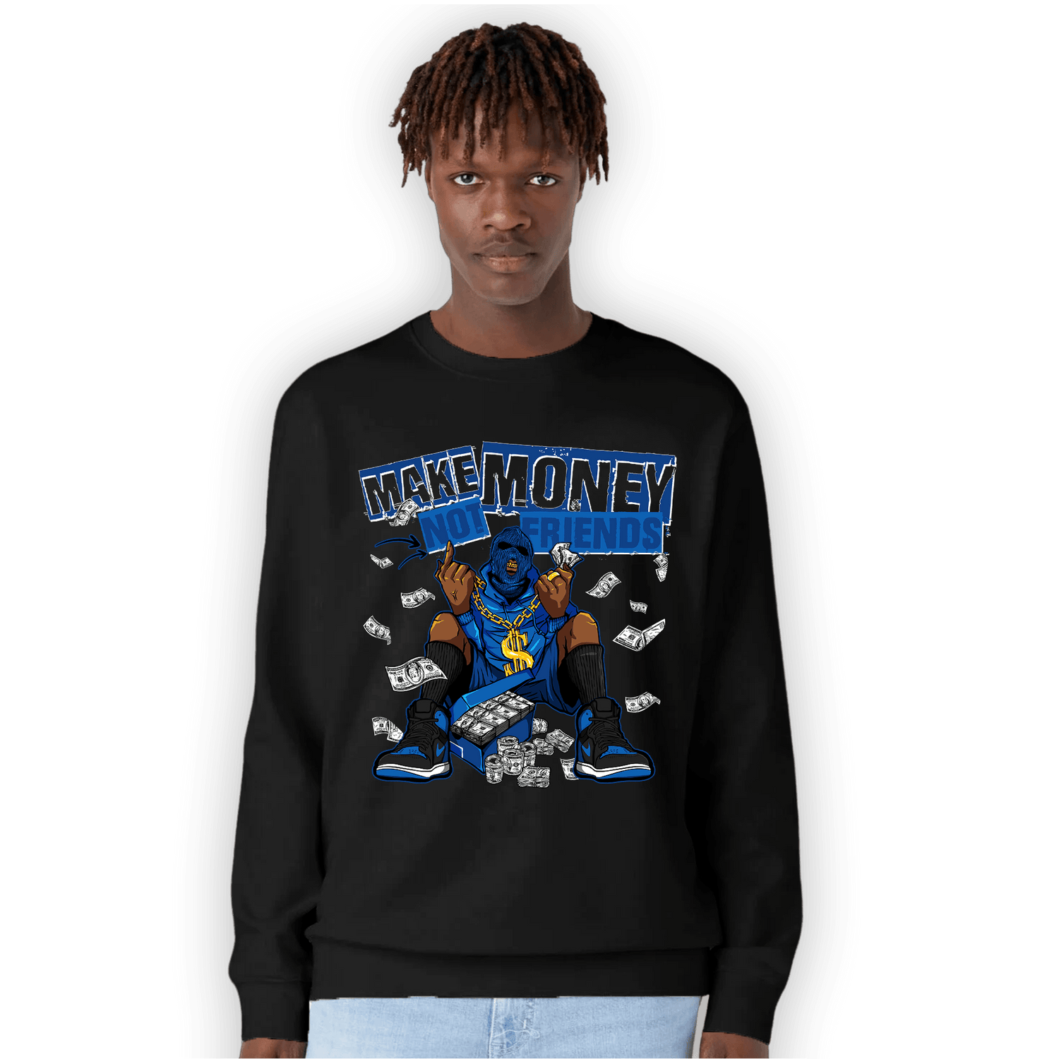 Royal Reimagined 1s Sweatshirt Match Make Money Not Friends - NastyJamz