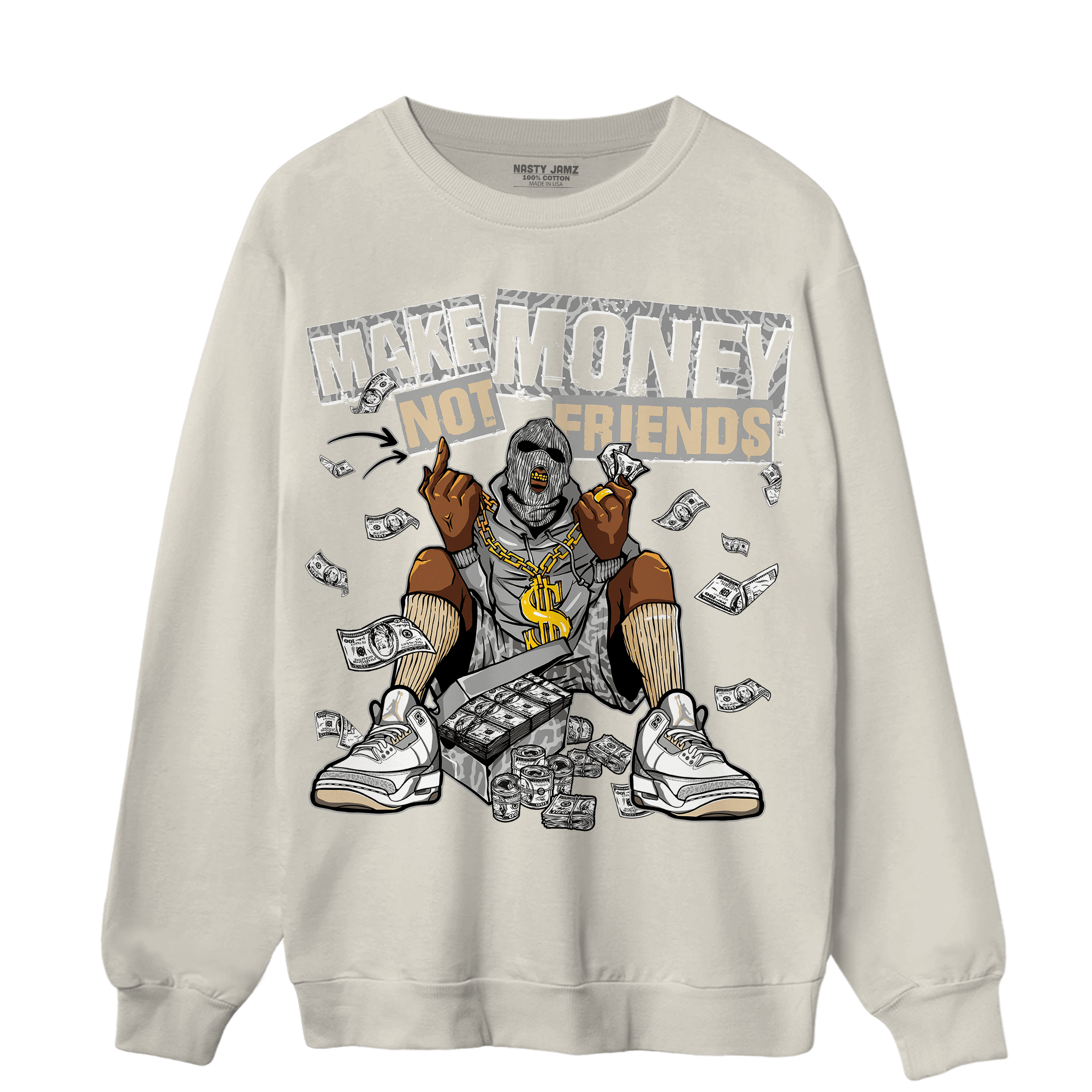 Craft Ivory 3s Sweatshirt Match Make Money Not Friends - NastyJamz