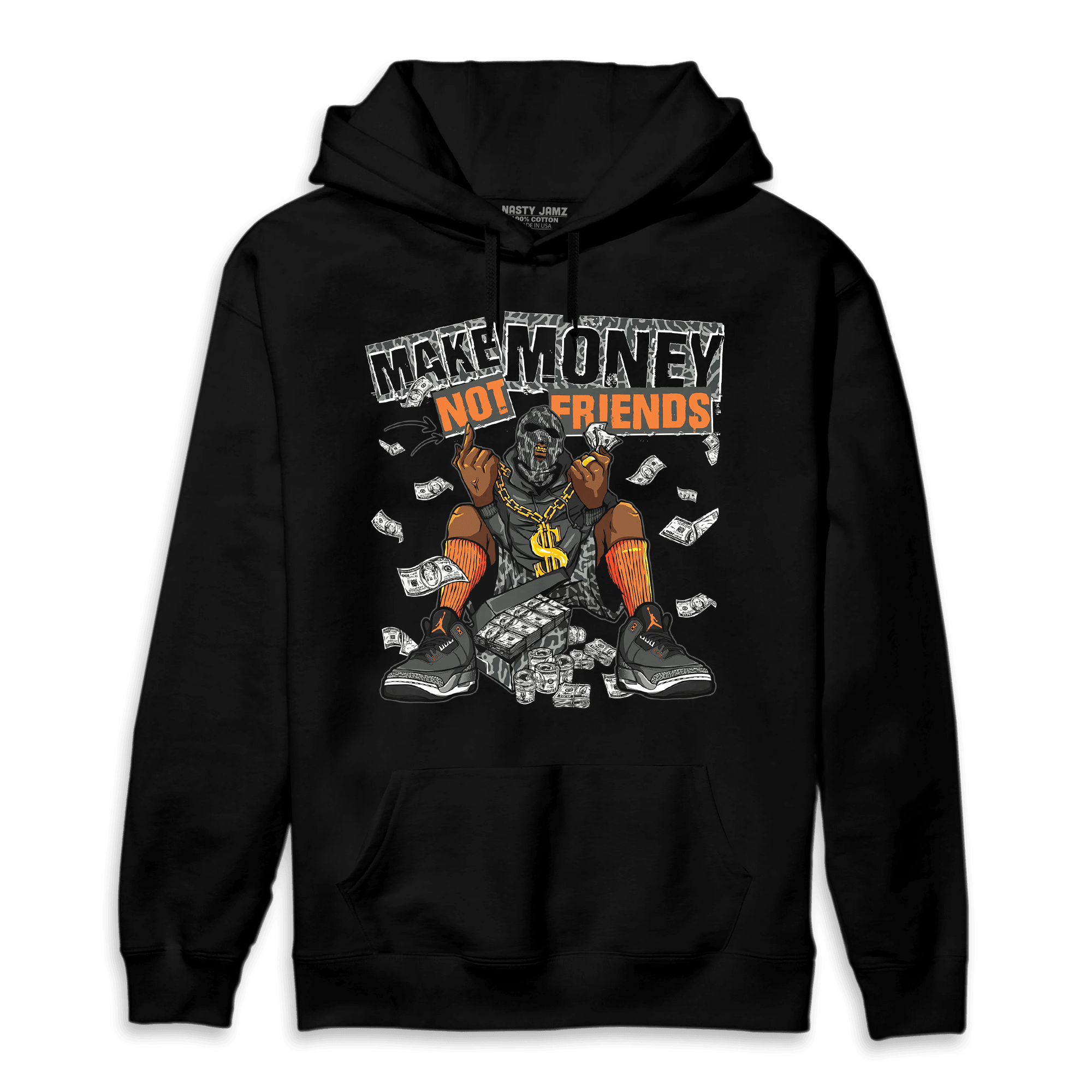 Fear Pack 3s Hoodie Match Make Money Not Friends - NastyJamz