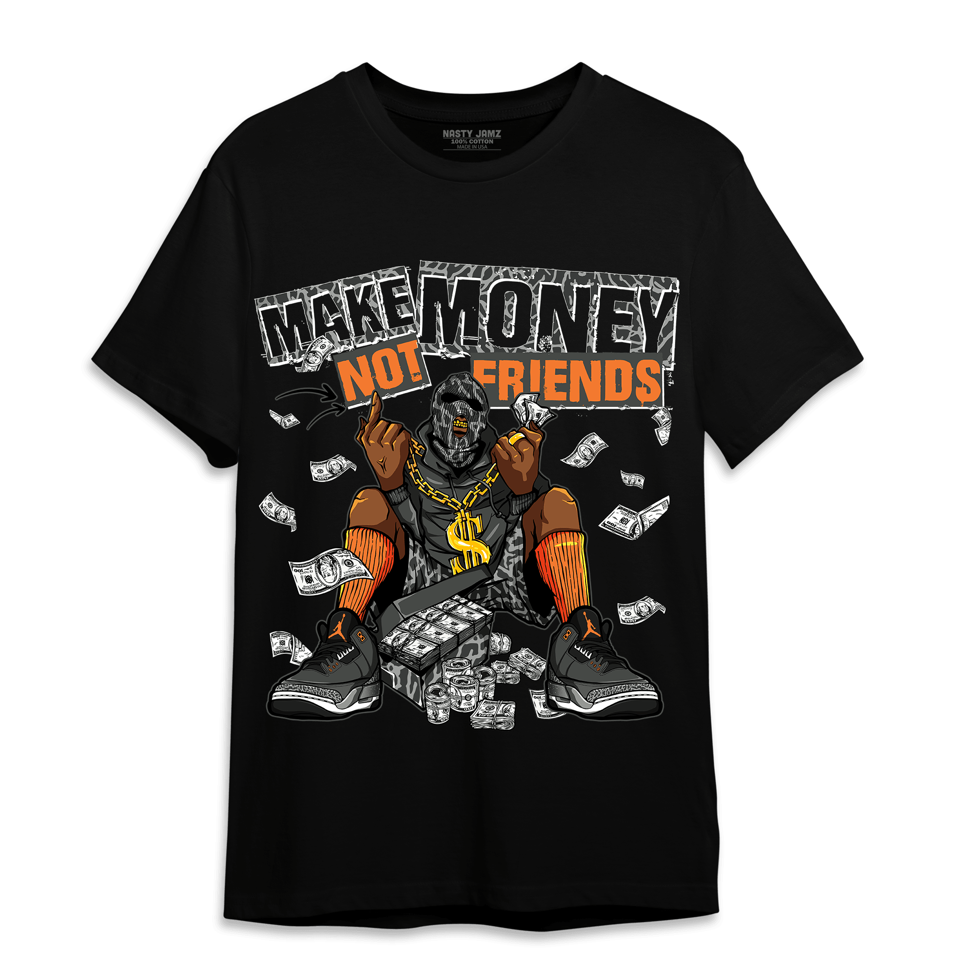 Fear Pack 3s T Shirt Match Make Money Not Friends - NastyJamz