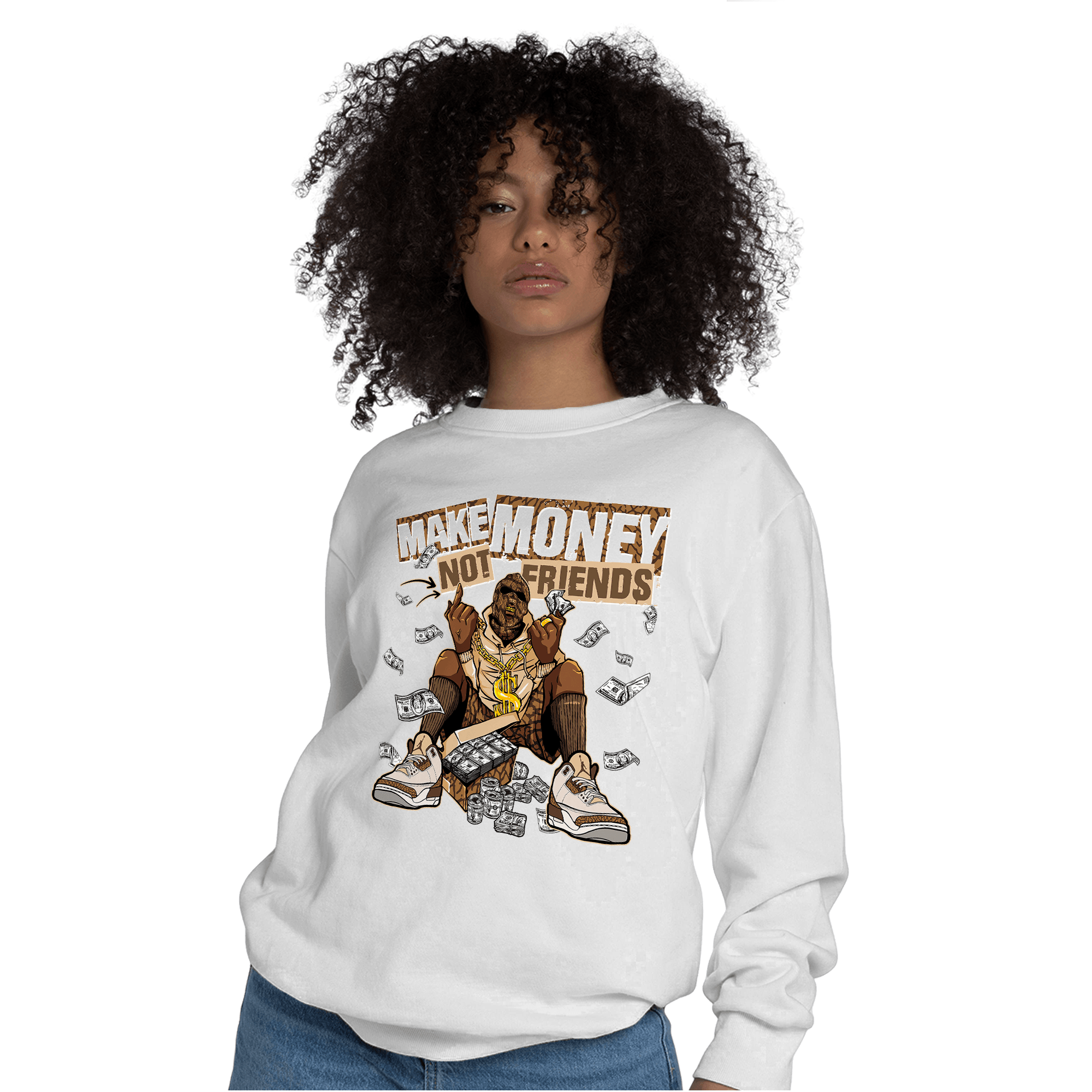 Palomino 3s Sweatshirt Match Make Money Not Friends - NastyJamz