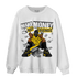 Thunder 4s Sweatshirt Match Make Money Not Friends - NastyJamz