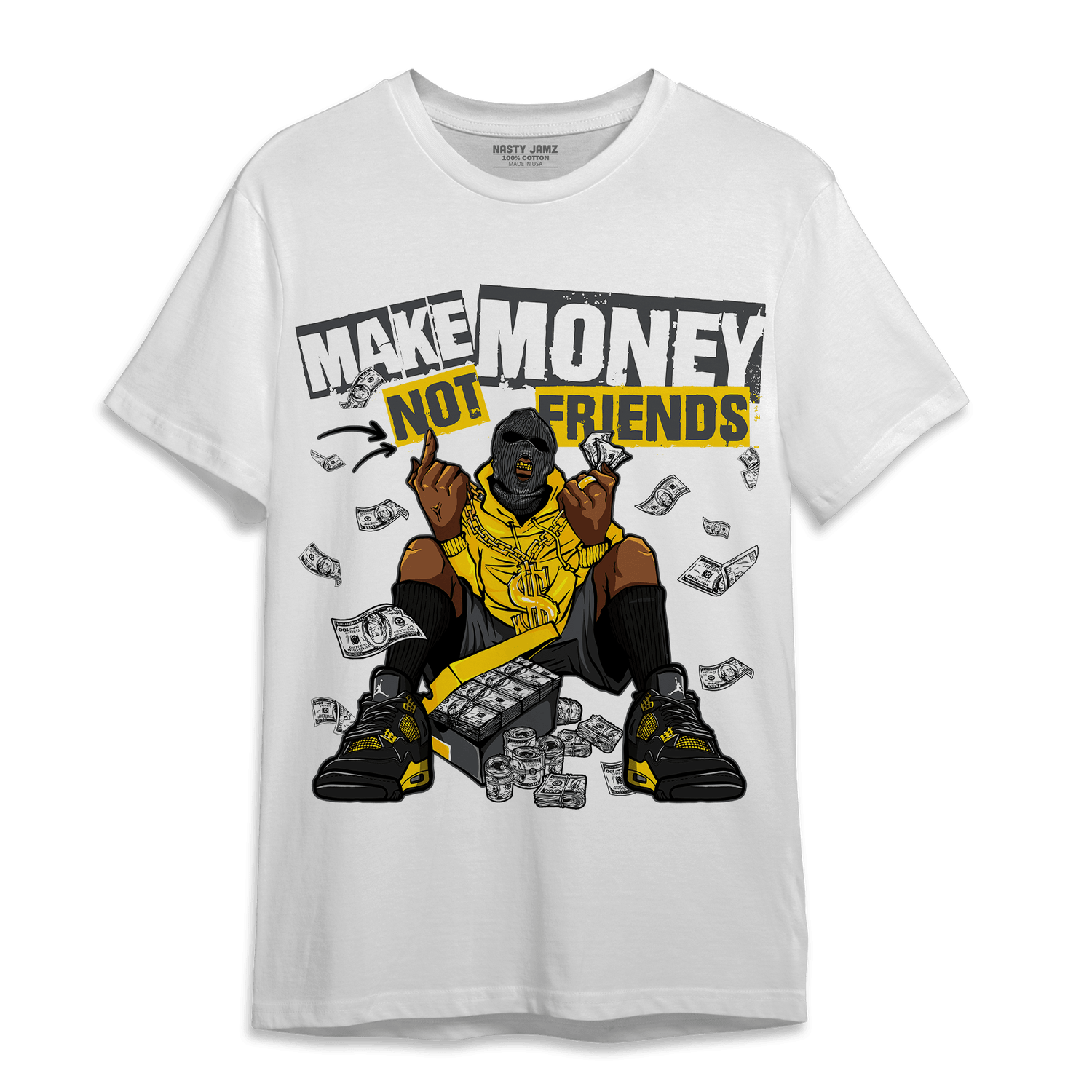 Thunder 4s T Shirt Match Make Money Not Friends - NastyJamz