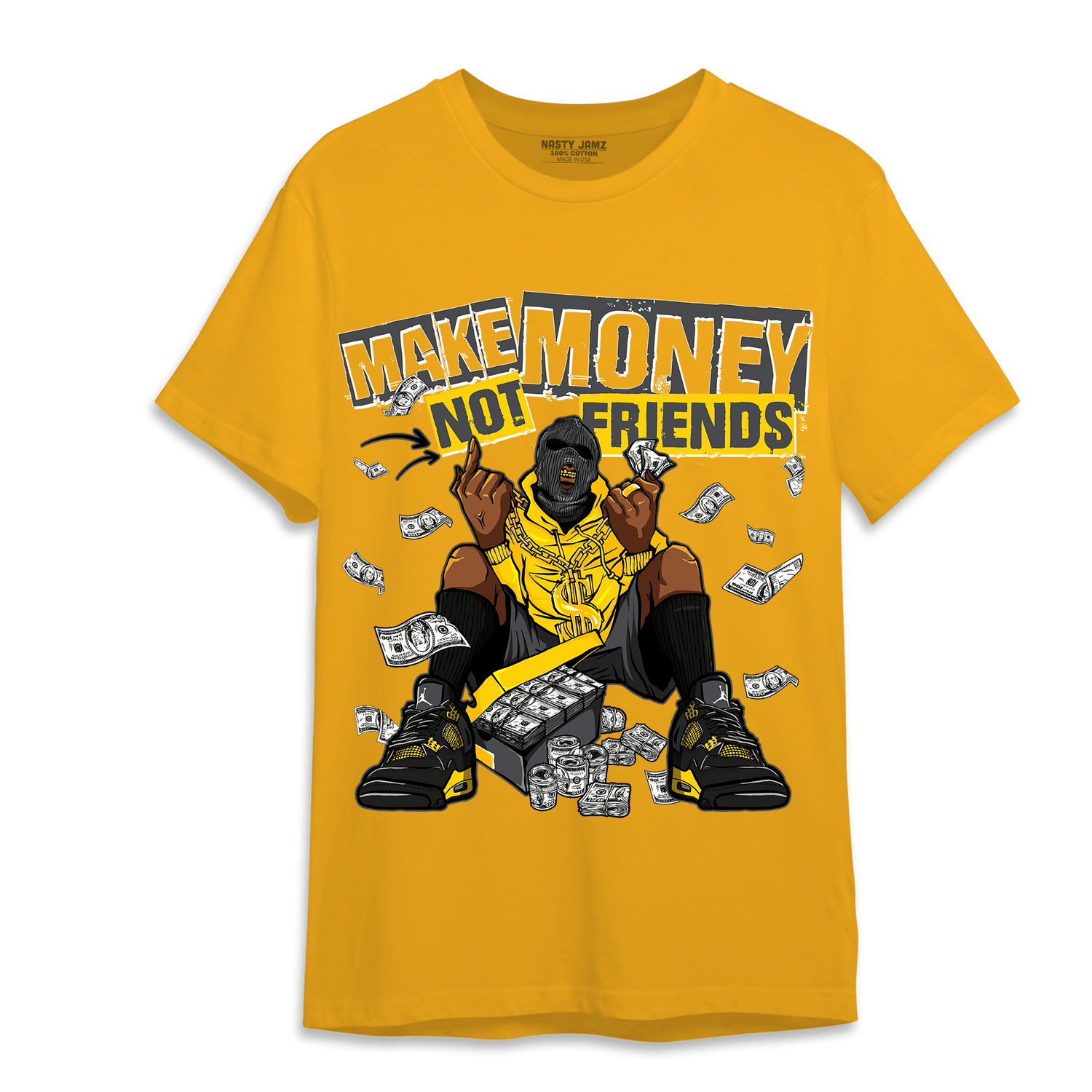 Thunder 4s T Shirt Match Make Money Not Friends - NastyJamz