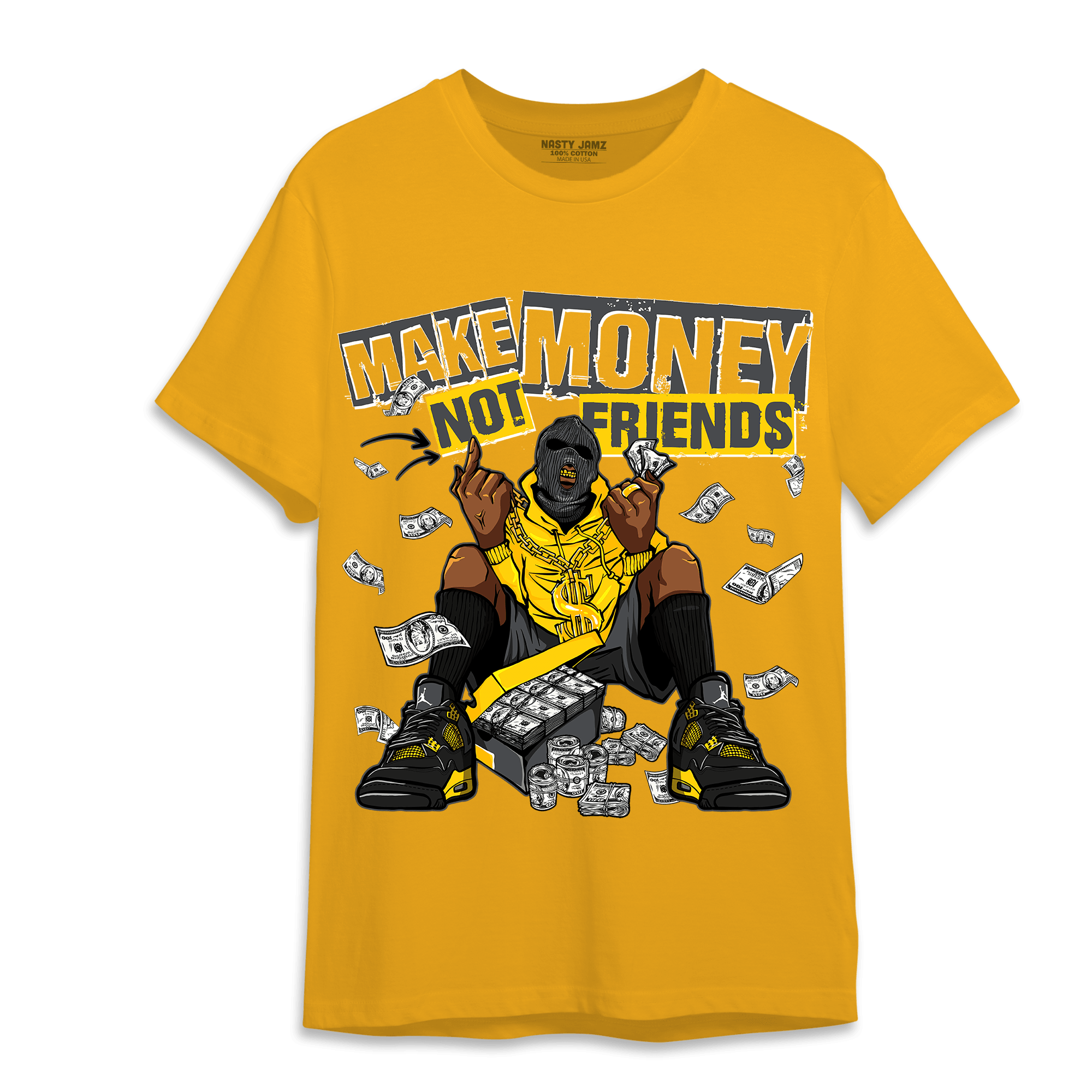 Thunder 4s T Shirt Match Make Money Not Friends - NastyJamz