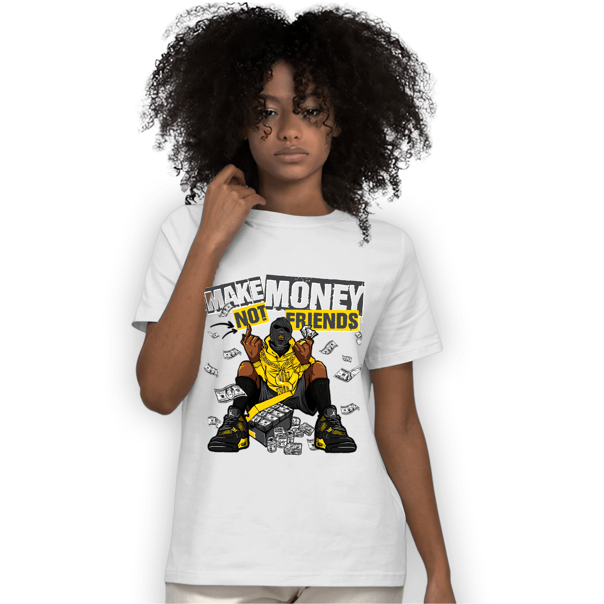Thunder 4s T Shirt Match Make Money Not Friends - NastyJamz