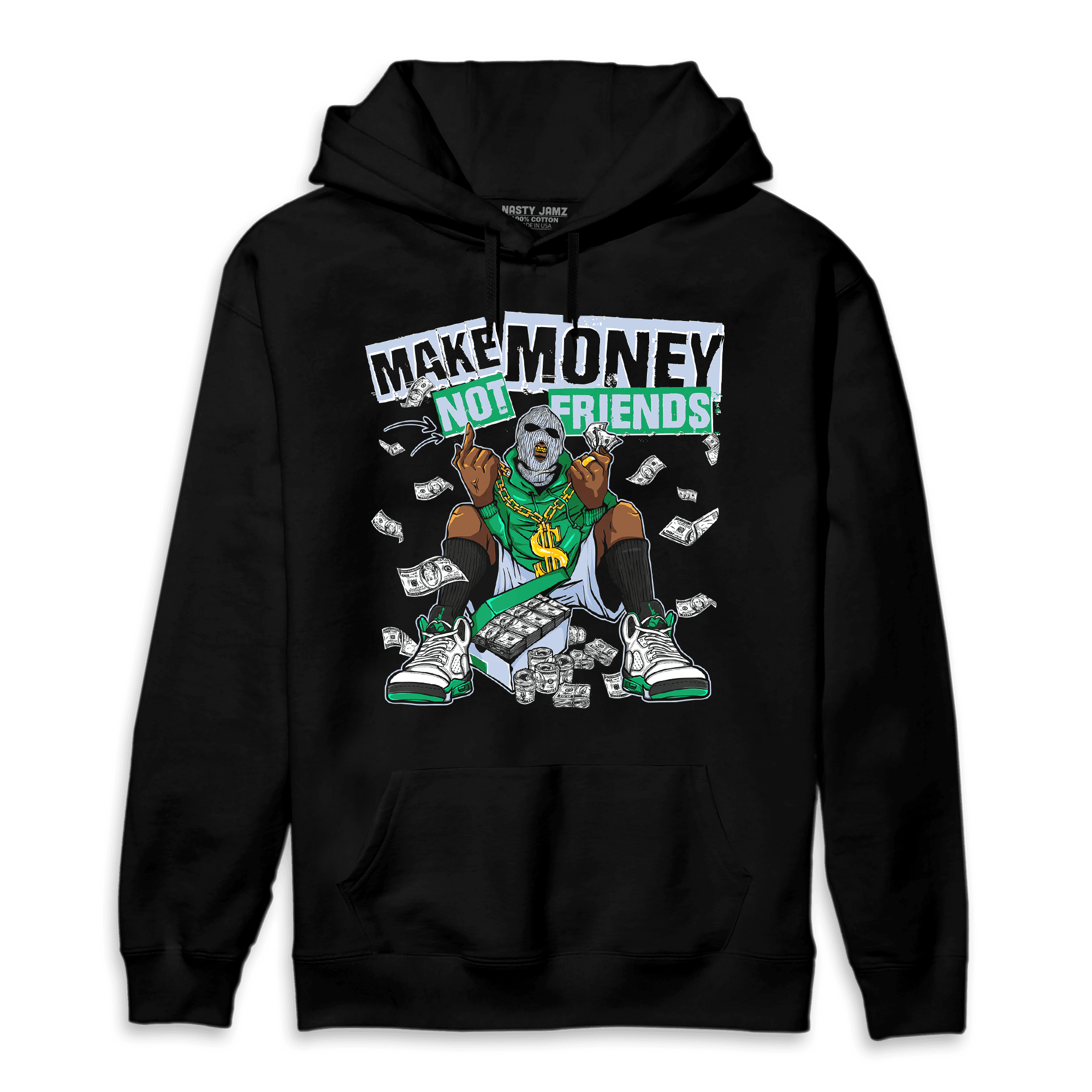 Lucky Green 5s Hoodie Match Make Money Not Friends - NastyJamz