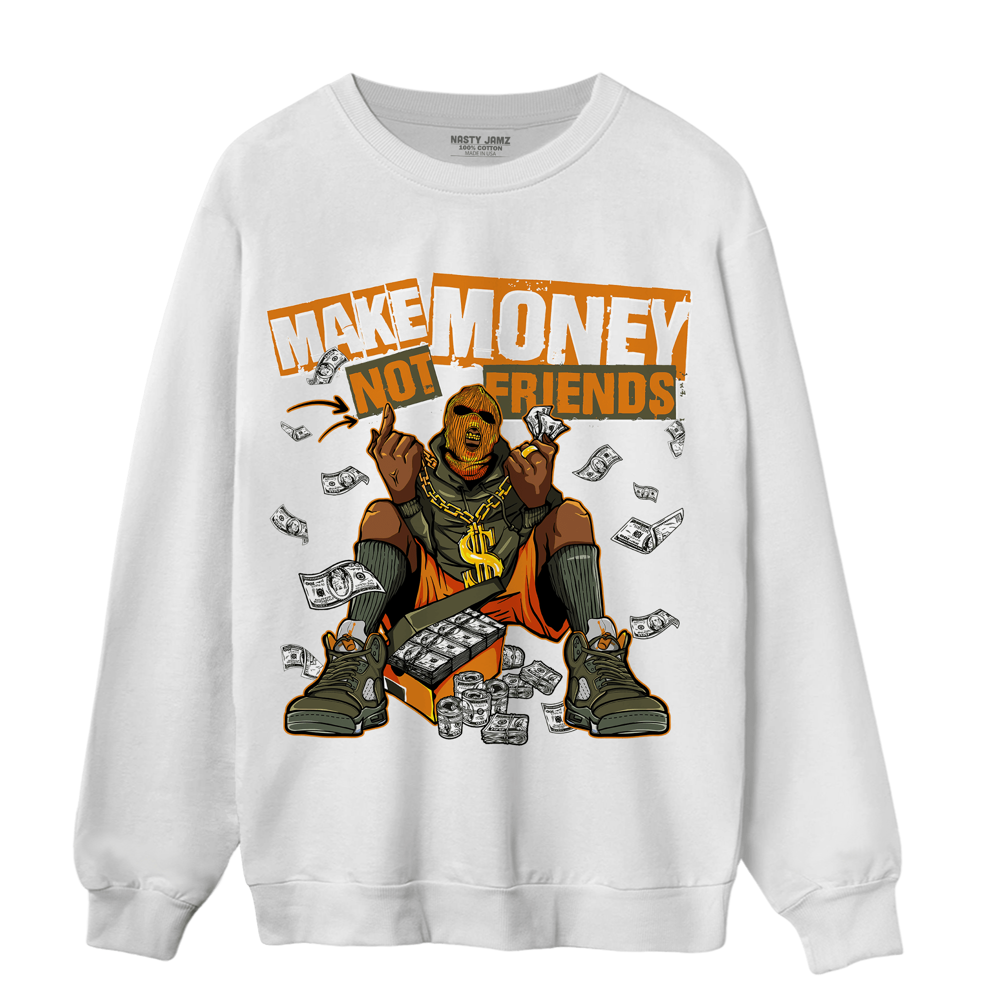 Olive 5s Sweatshirt Match Make Money Not Friends - NastyJamz