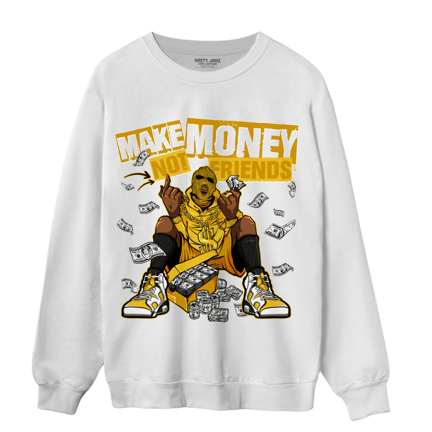 Yellow Ochre 6s Sweatshirt Match Make Money Not Friends - NastyJamz