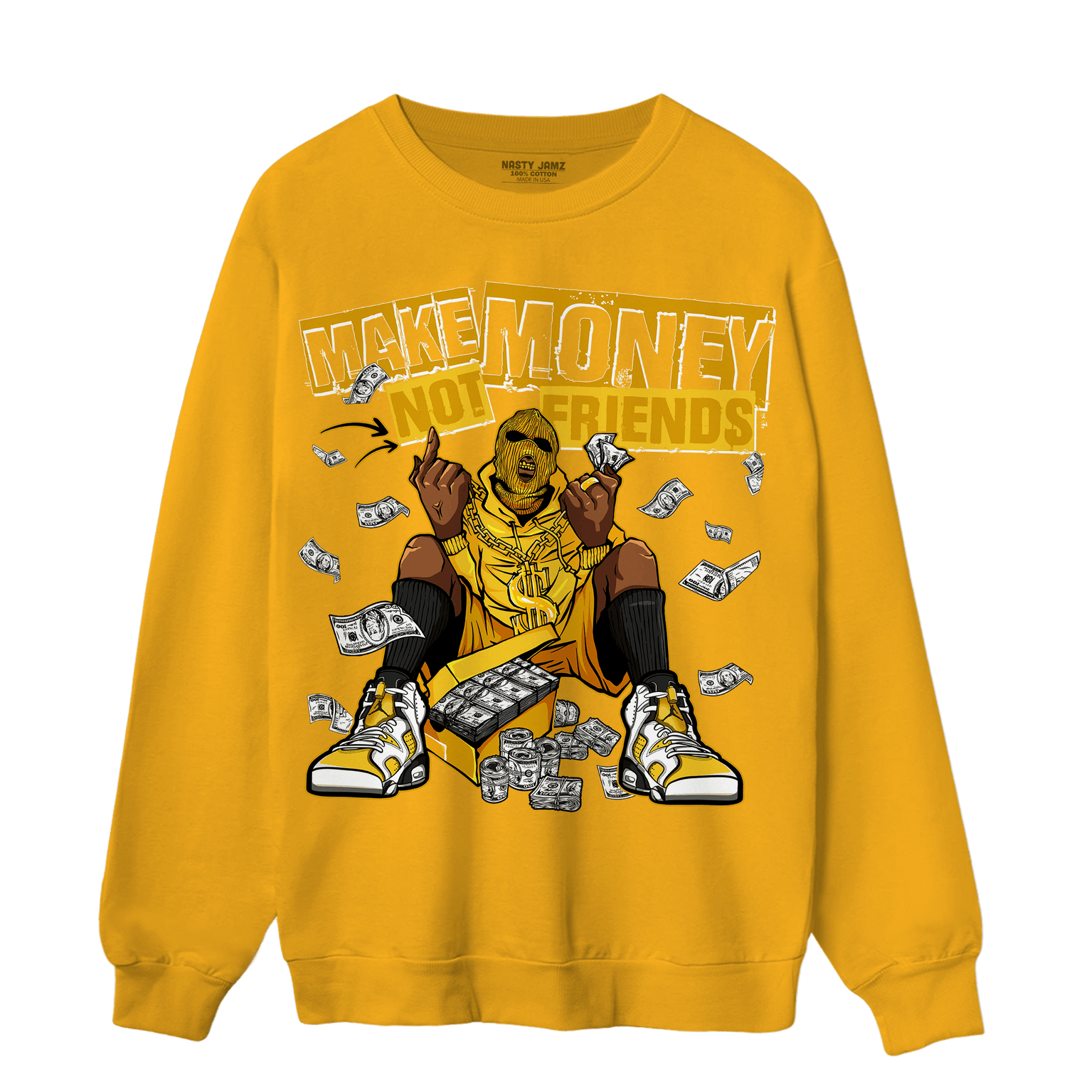 Yellow Ochre 6s Sweatshirt Match Make Money Not Friends - NastyJamz