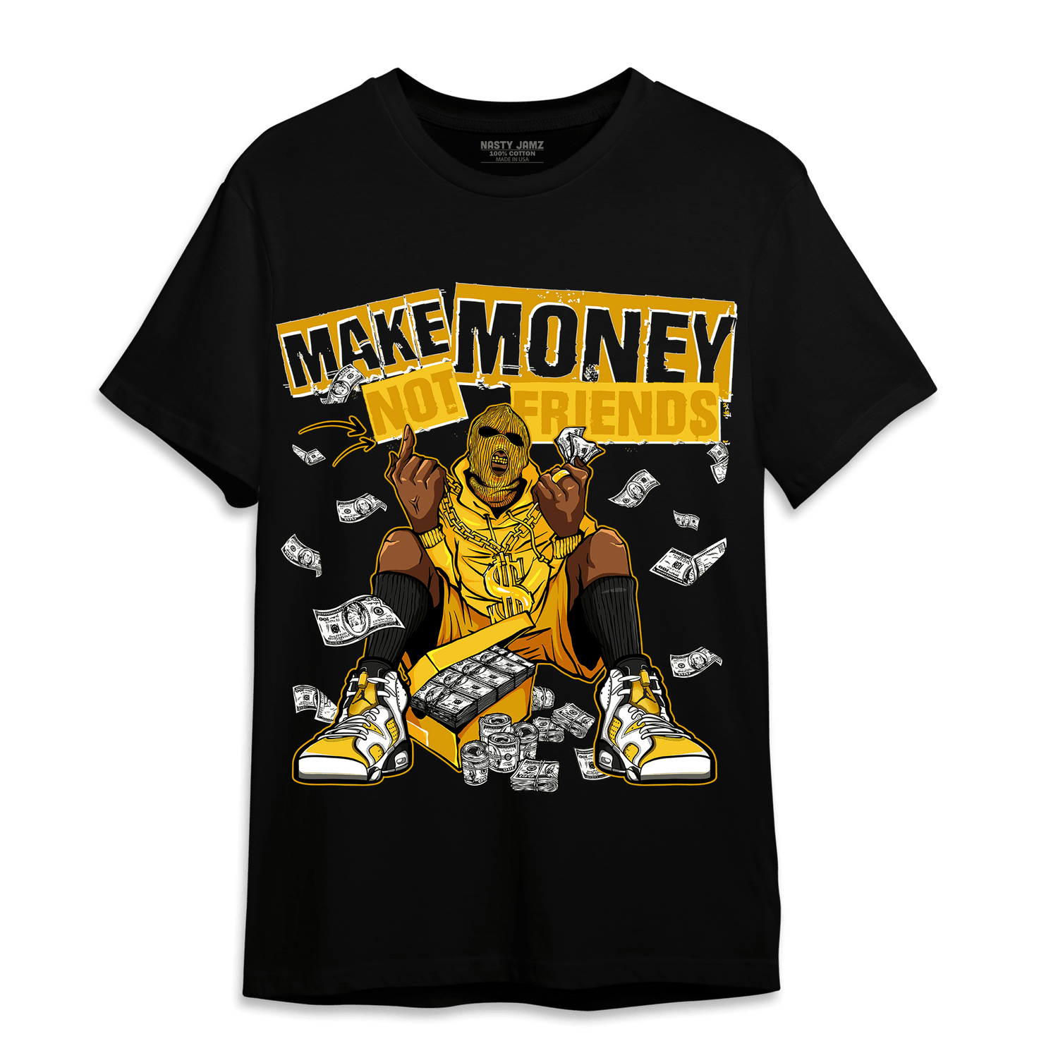 Yellow Ochre 6s T Shirt Match Make Money Not Friends - NastyJamz