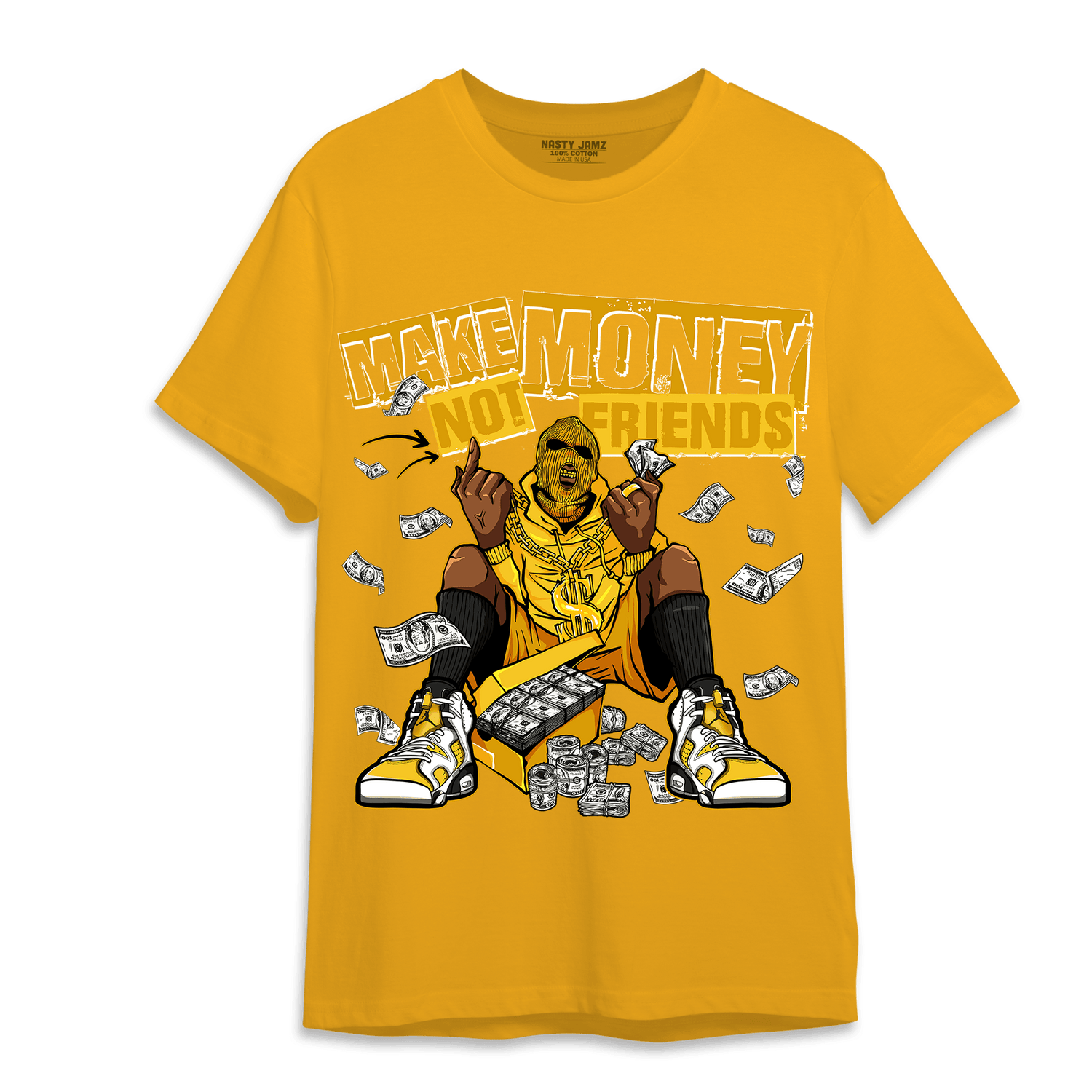 Yellow Ochre 6s T Shirt Match Make Money Not Friends - NastyJamz