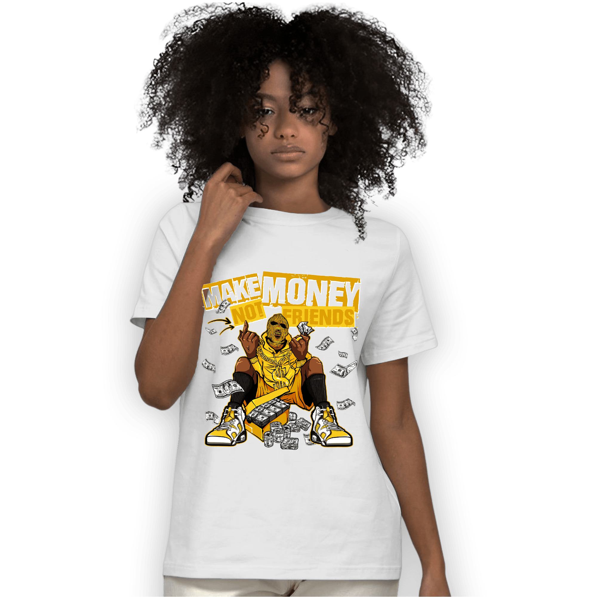 Yellow Ochre 6s T Shirt Match Make Money Not Friends - NastyJamz