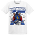 KB 4 Protro Philly T Shirt Match Make Money Not Friends - NastyJamz