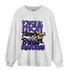 Field Purple 12s Sweatshirt Match Making Our Bread - NastyJamz