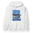University Blue 5s Hoodie Match Making Our Bread - NastyJamz
