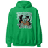 High OG Green Glow 1s Hoodie Match Melanin Got Em Jealous - NastyJamz