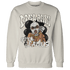 SE Sail 5s Sweatshirt Match Melanin Got Em Jealous - NastyJamz