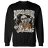 Gratitude 11s Sweatshirt Match Melanin Got Em Jealous - NastyJamz