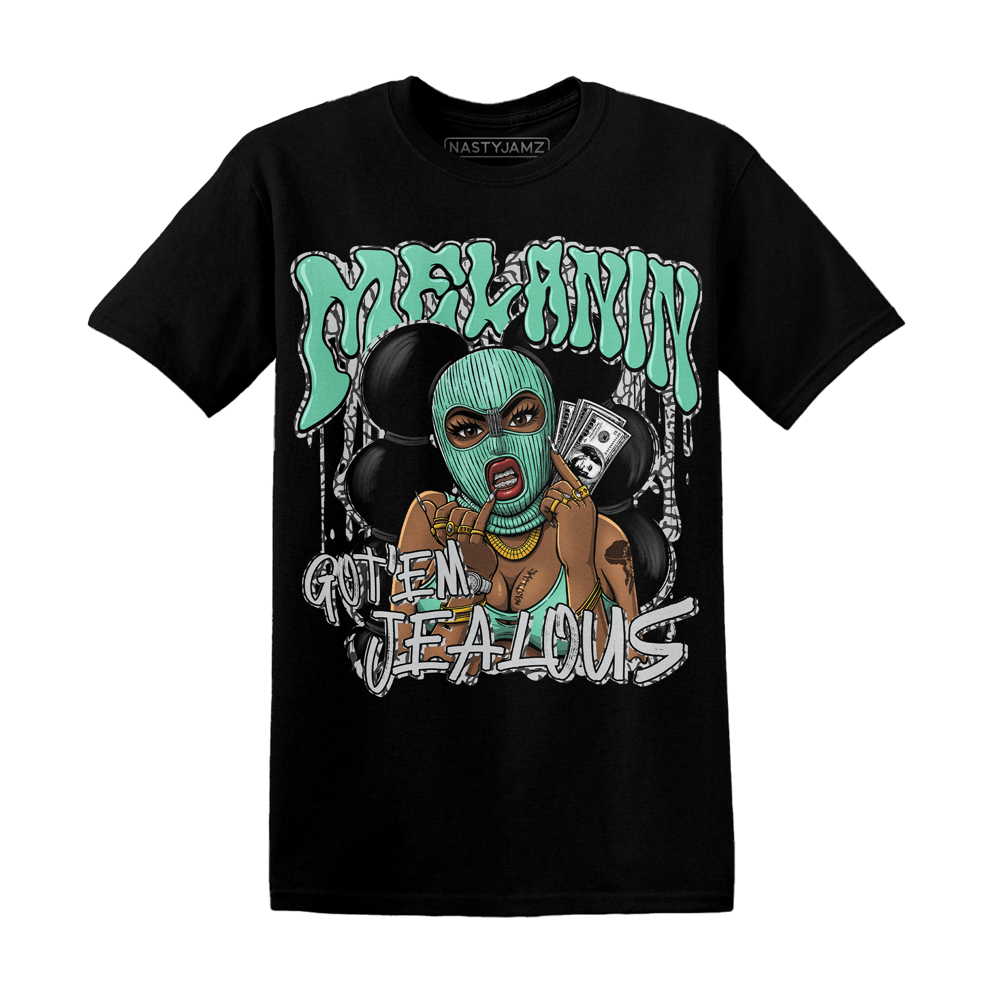 Green Glow 3s T Shirt Match Melanin Got Em Jealous - NastyJamz