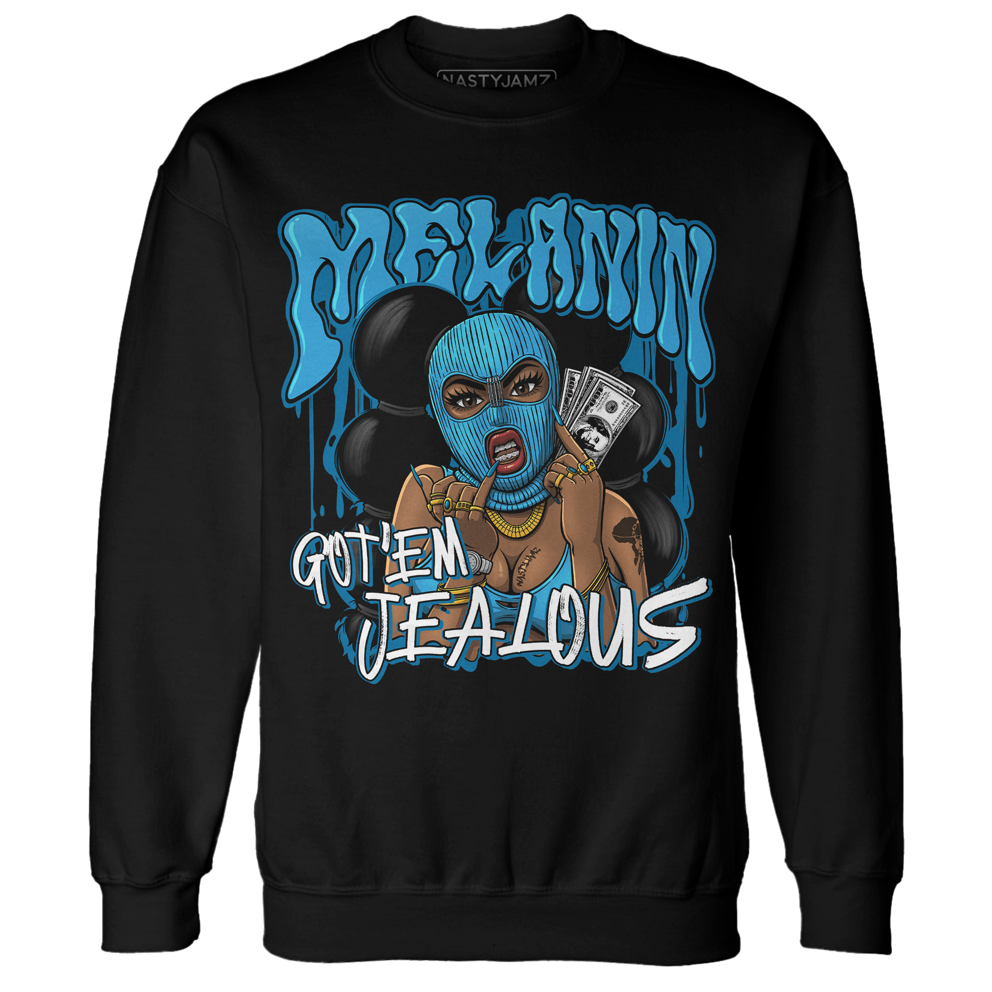 Powder Blue 9s Sweatshirt Match Melanin Got Em Jealous - NastyJamz
