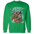 High OG Green Glow 1s Sweatshirt Match Money Junkie - NastyJamz