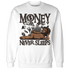 Dunk Low Baroque Brown Sweatshirt Match Money Never Sleeps - NastyJamz
