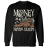 Gratitude 11s Sweatshirt Match Money Never Sleeps - NastyJamz