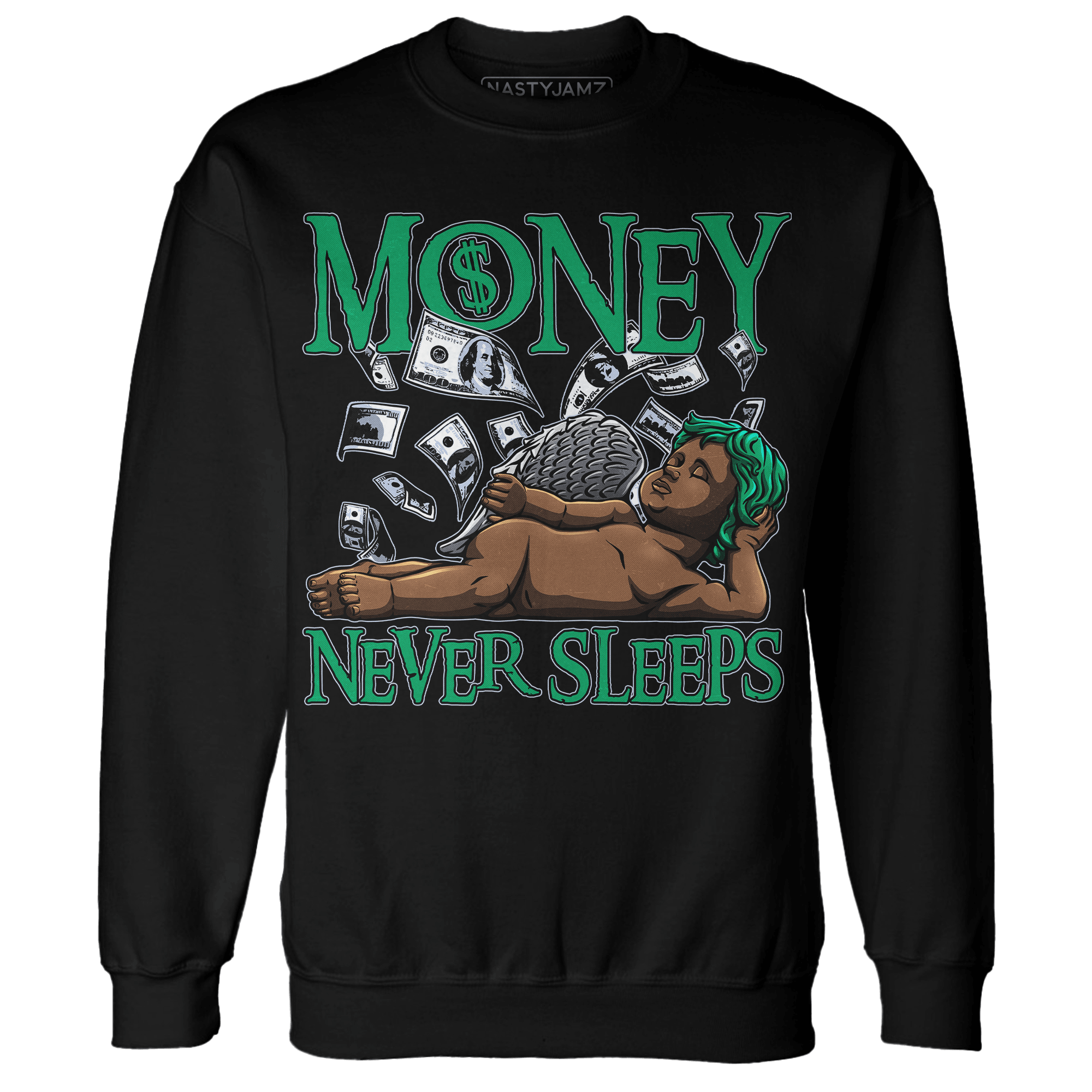 Lucky Green 5s Sweatshirt Match Money Never Sleeps - NastyJamz