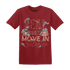 Dune Red 13s T Shirt Match Move In Silence Money - NastyJamz
