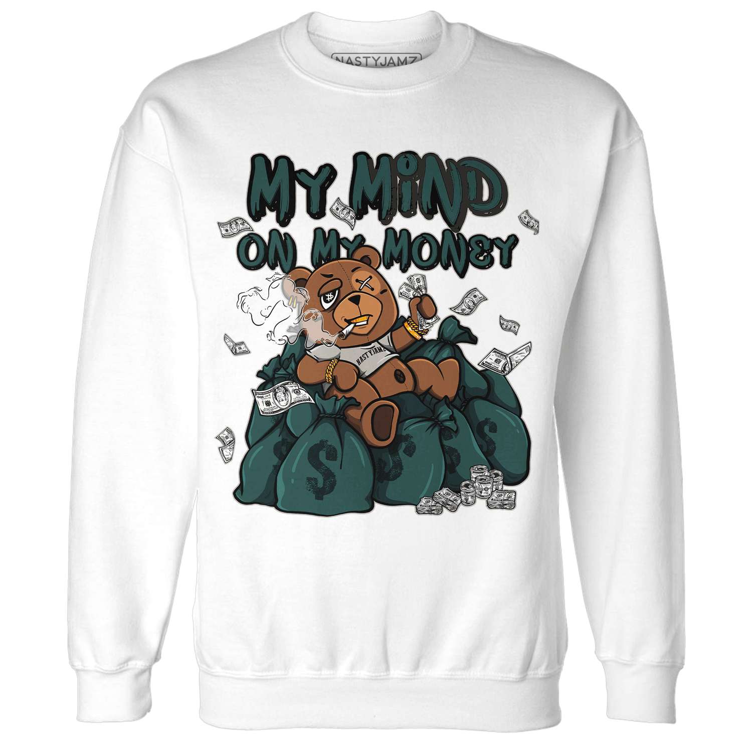 Oxidized Green 4s Sweatshirt Match My Mind On My Money BER - NastyJamz
