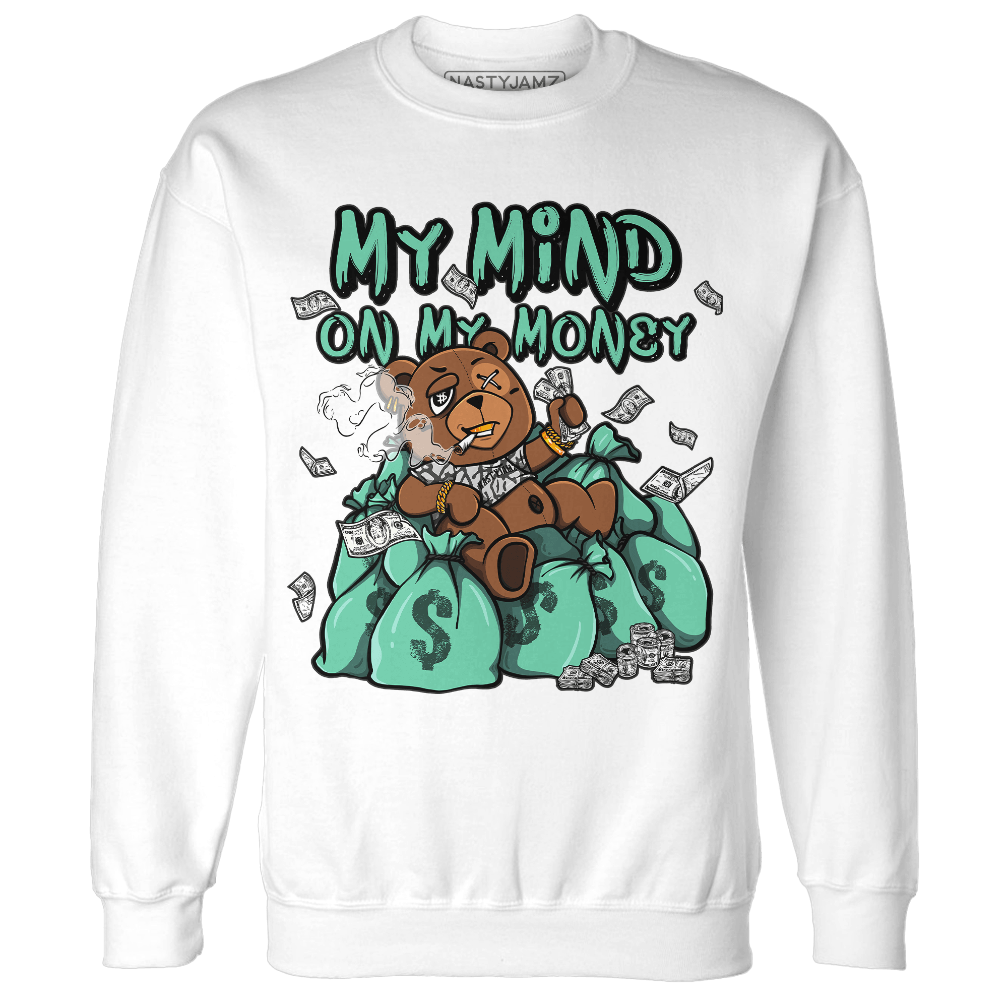 Green Glow 3s Sweatshirt Match My Mind On My Money BER - NastyJamz