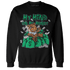 Lucky Green 5s Sweatshirt Match My Mind On My Money BER - NastyJamz