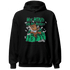 Lucky Green 5s Hoodie Match My Mind On My Money BER - NastyJamz