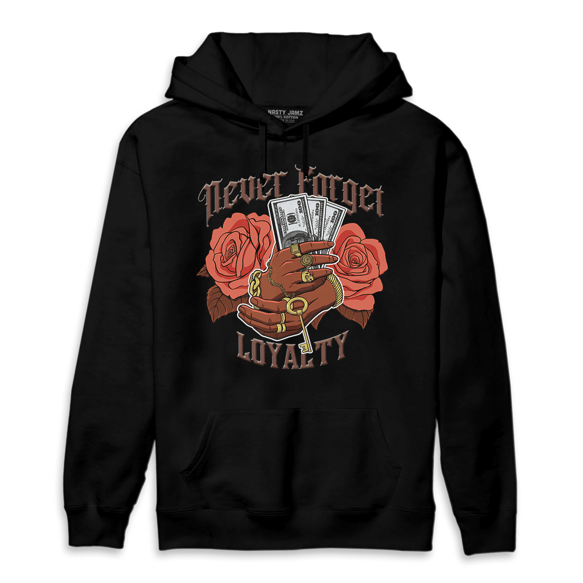 High OG Dusted Clay 1s Hoodie Match Never Forget Loyalty - NastyJamz