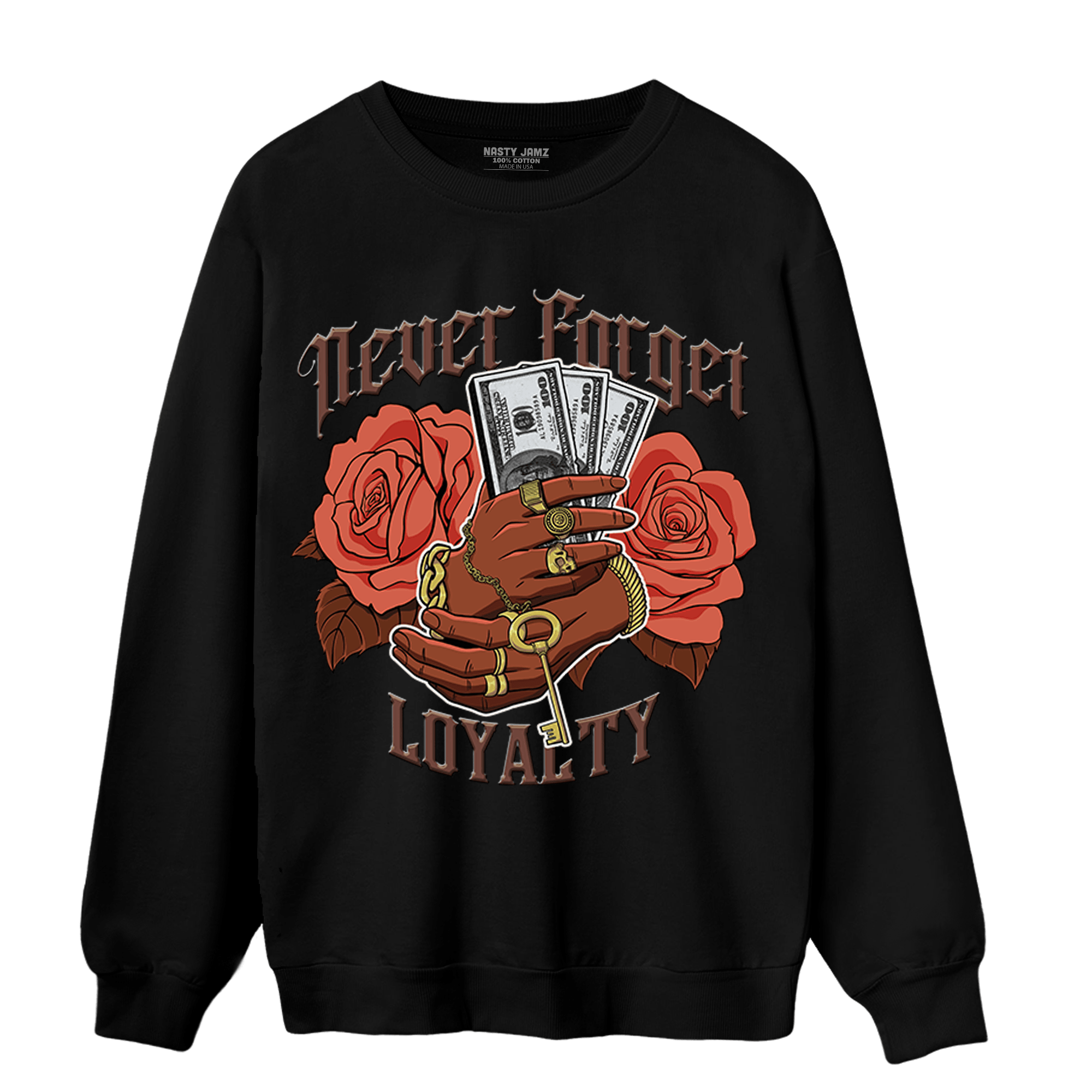 High OG Dusted Clay 1s Sweatshirt Match Never Forget Loyalty - NastyJamz