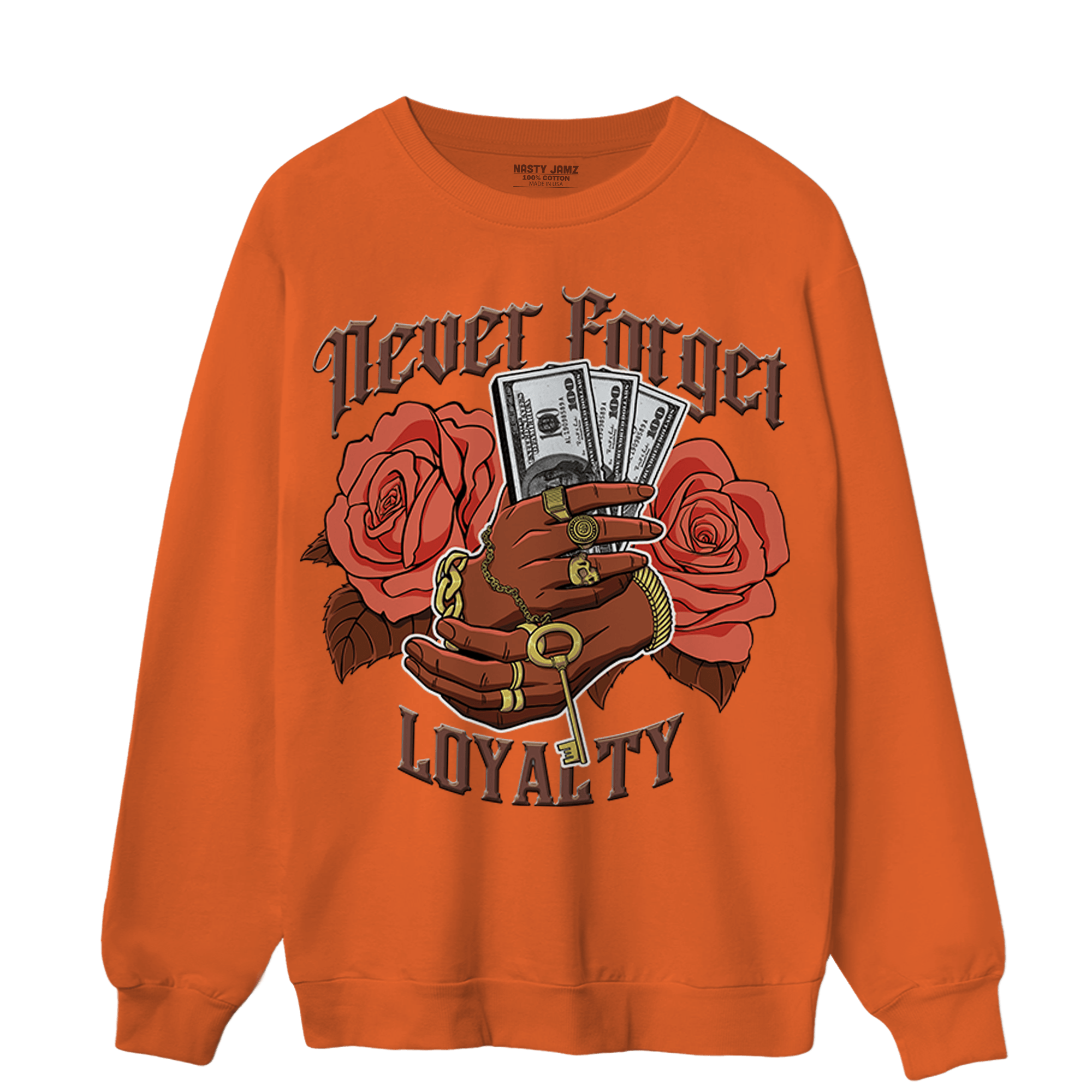 High OG Dusted Clay 1s Sweatshirt Match Never Forget Loyalty - NastyJamz