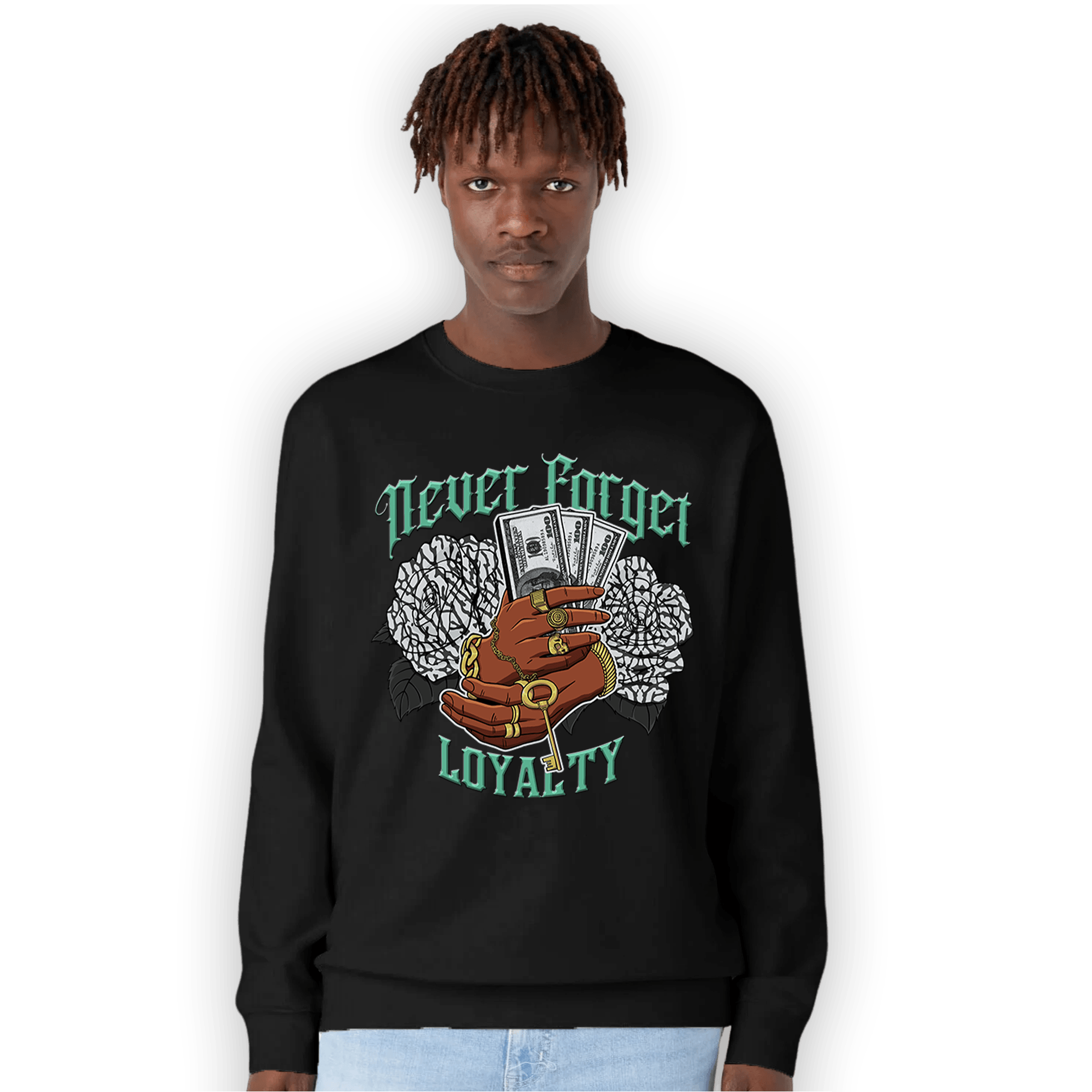 Green Glow 3s Sweatshirt Match Never Forget Loyalty - NastyJamz