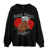 Bred Reimagined 4s Sweatshirt Match Never Forget Loyalty - NastyJamz