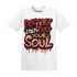 Dune Red 13s T Shirt Match Never Taint Your Soul - NastyJamz