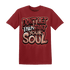 Dune Red 13s T Shirt Match Never Taint Your Soul - NastyJamz