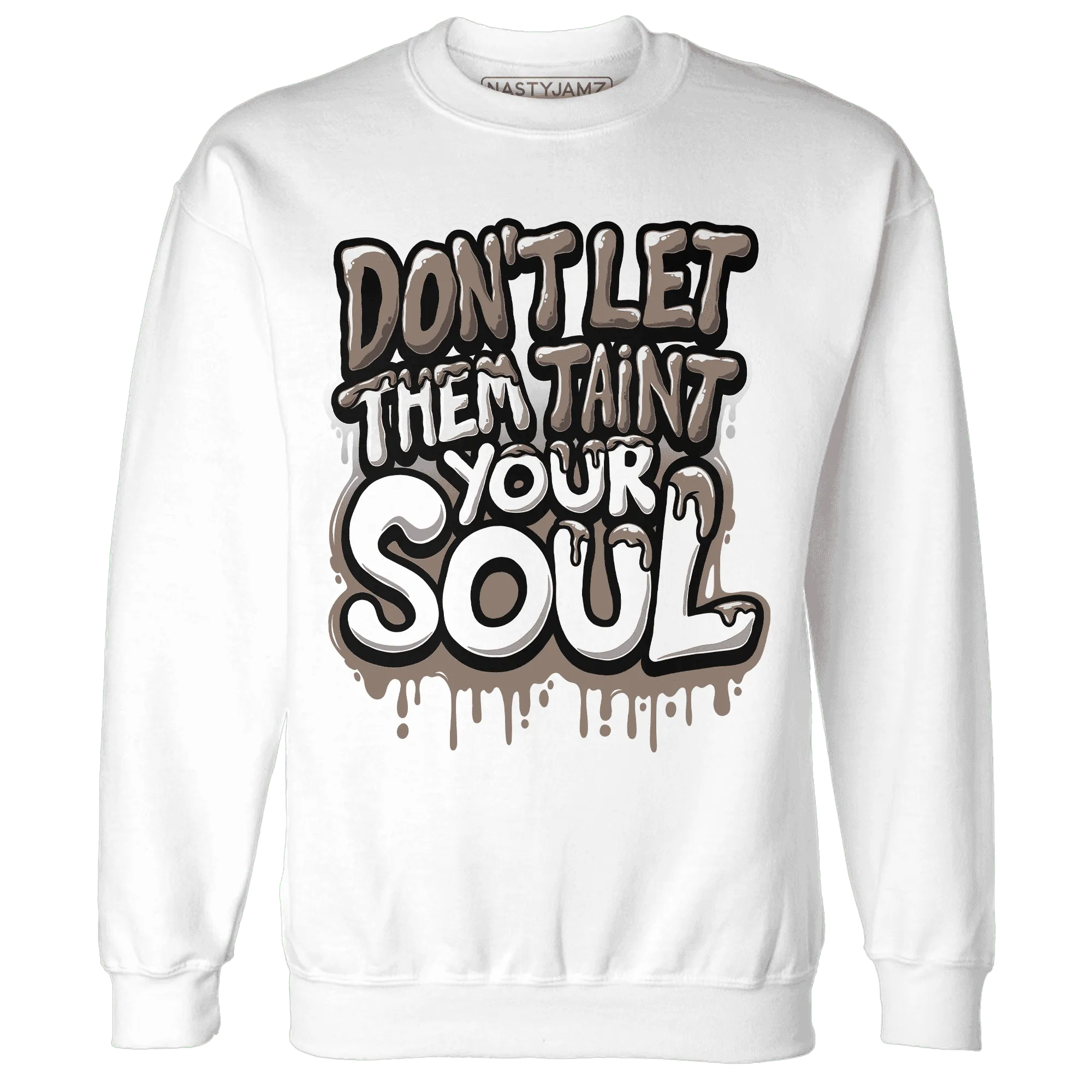 NastyJamz-Low-Mocha-1s-Sweatshirt-Match-Never-Taint-Your-Soul