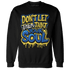 Low OG Canary TVSC 1s Sweatshirt Match Never Taint Your Soul - NastyJamz