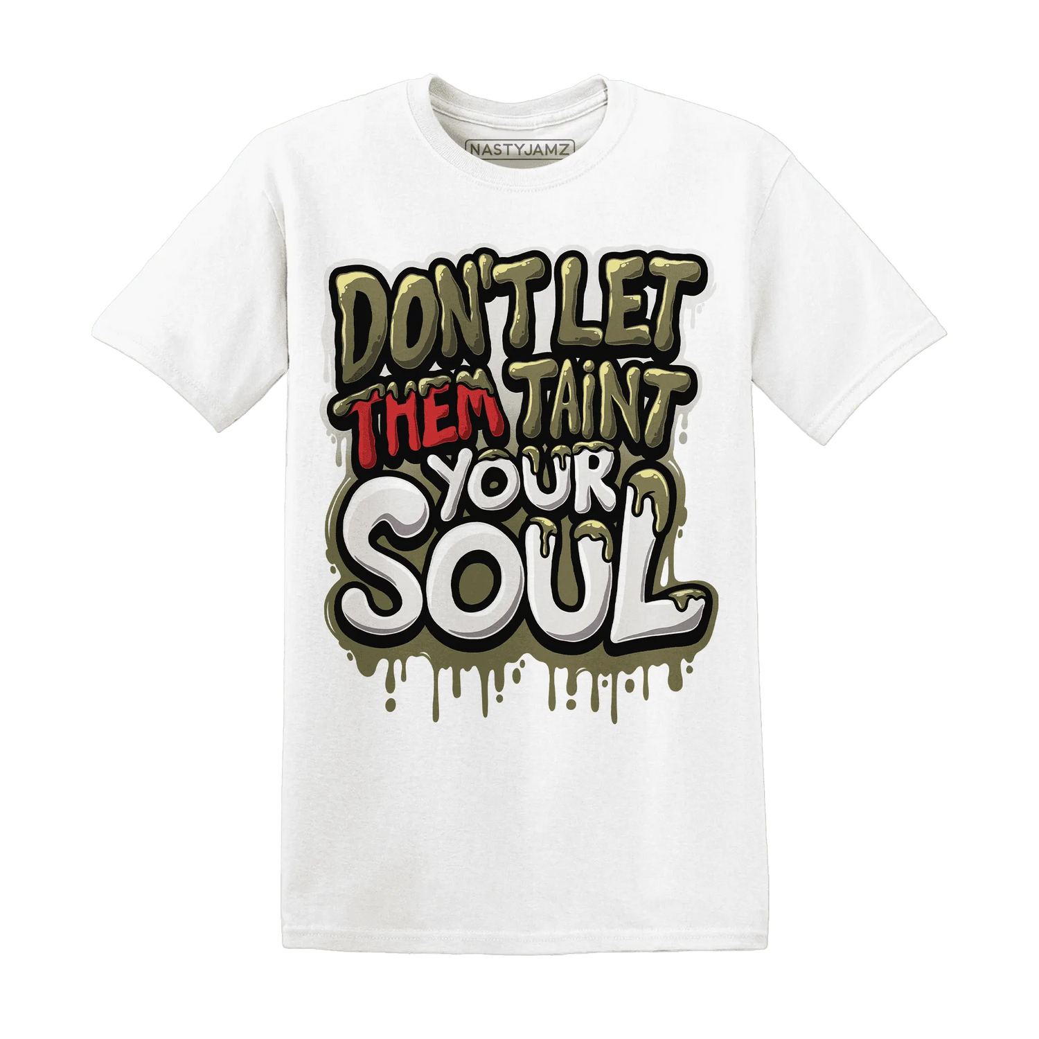 NastyJamz-Medium-Olive-1s-T-Shirt-Match-Never-Taint-Your-Soul