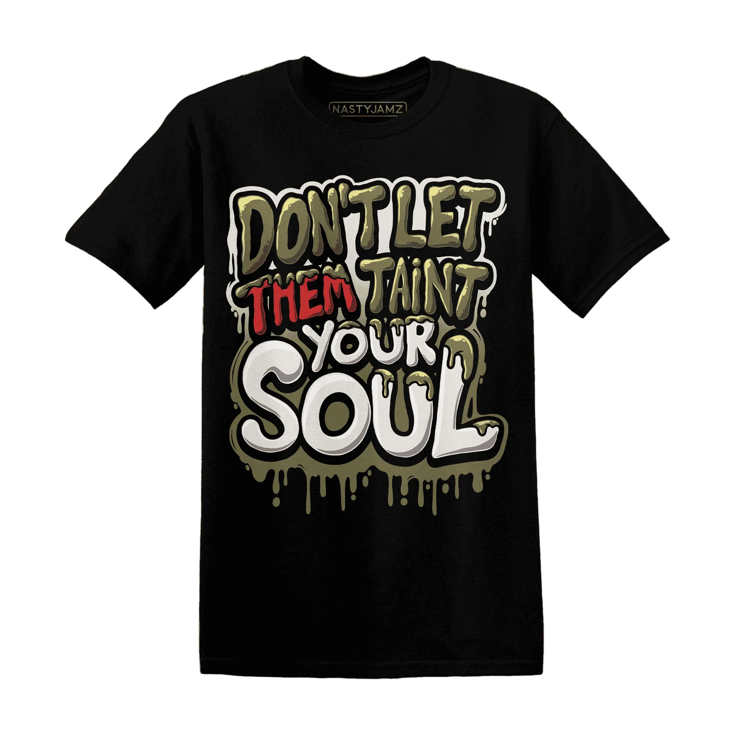 NastyJamz-Medium-Olive-1s-T-Shirt-Match-Never-Taint-Your-Soul