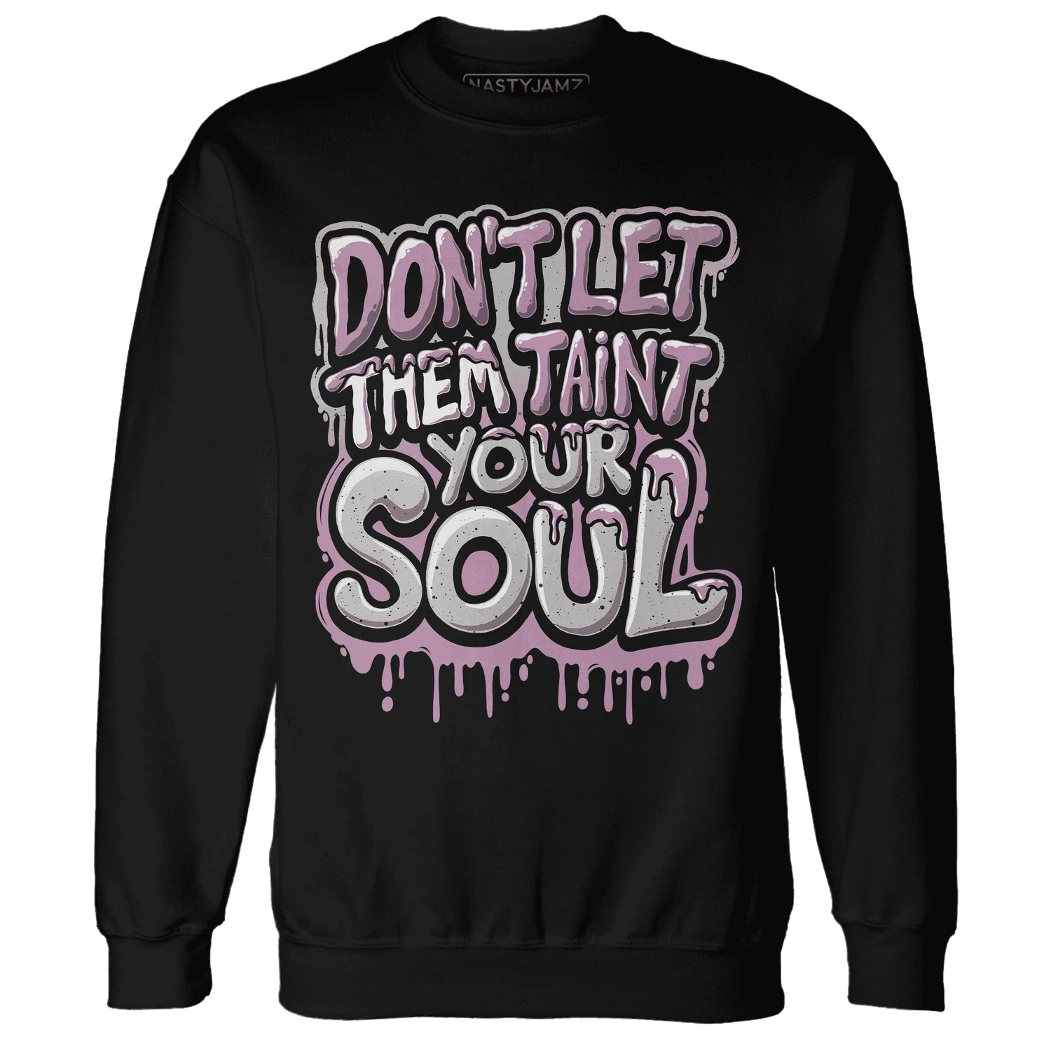 Orchid-Neutral-Grey-Black-White-4s-NastyJamz-Sweatshirt-Match-Never-Taint-Your-Soul