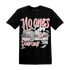 Low Legend Pink 11s T Shirt Match No Ones Care - NastyJamz