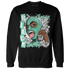High OG Green Glow 1s Sweatshirt Match No Sugar No Cream - NastyJamz